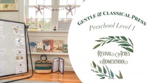 Gentle and Classical Preschool: Level 1
